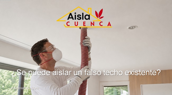 se puede aislar un falso techo existente